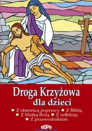 Droga Krzyżowa dla dzieci - Anna Matusiak