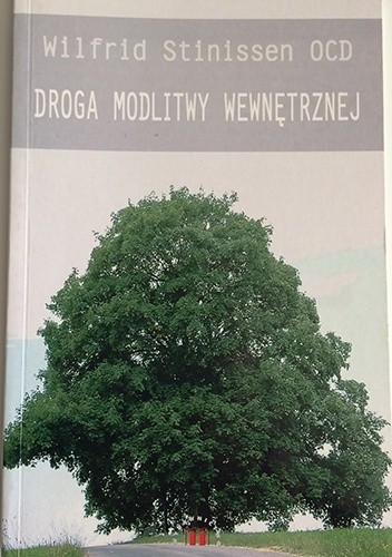 Droga modlitwy wewnętrznej - Wilfrid Stinissen OCD