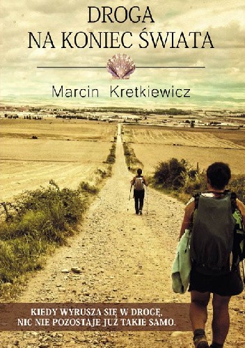 Droga na koniec świata - Marcin Kretkiewicz