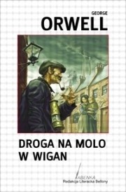 Droga na molo w Wigan - George Orwell