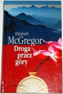 Droga przez góry - Elizabeth McGregor