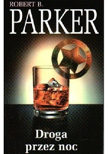 Droga przez noc - Robert B. Parker