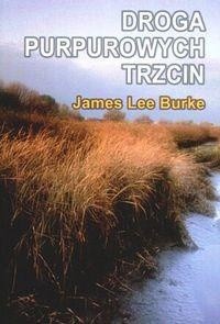 Droga purpurowych trzcin - James Lee Burke