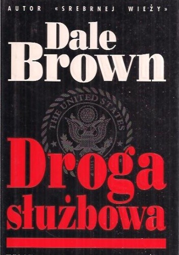 Droga służbowa - Dale Brown