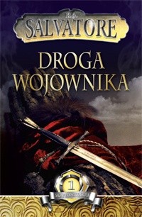 Droga wojownika - Robert Anthony Salvatore
