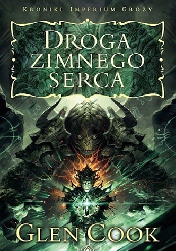 Droga zimnego serca - Glen Cook