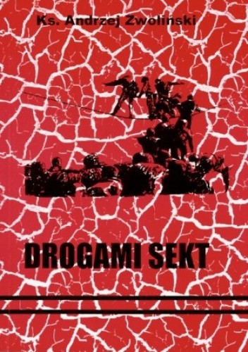Drogami sekt - Andrzej Zwoliński