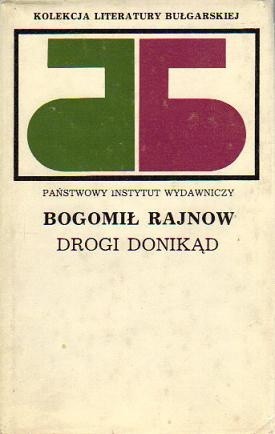 Drogi donikąd - Bogomił Rajnow