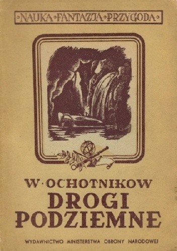 Drogi podziemne - Wadim Ochotnikow