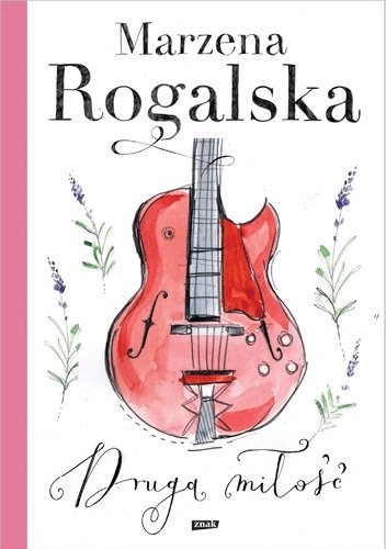 Druga miłość - Marzena Rogalska