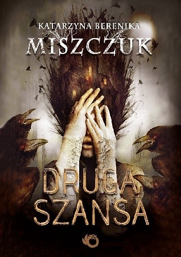 Druga szansa - Katarzyna Berenika Miszczuk