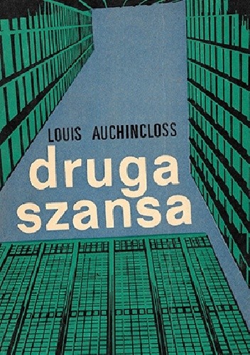 Druga szansa - Louis Auchincloss