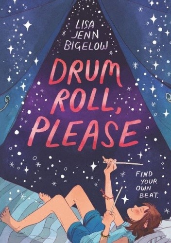 Drum Roll, Please - Lisa Jenn Bigelow