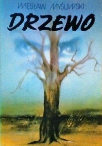 Drzewo - Wiesław Myśliwski