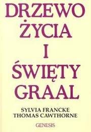 Drzewo życia i święty Graal - Sylvia Francke