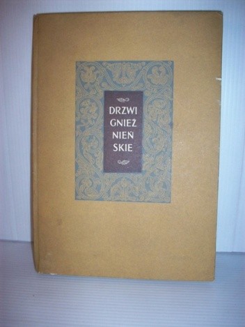 Drzwi gnieźnieńskie - Tadeusz Dobrzeniecki