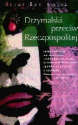 Drzymalski przeciw Rzeczpospolitej - Artur Baniewicz
