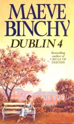 Dublin 4 - Maeve Binchy