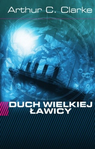Duch Wielkiej Ławicy - Arthur C. Clarke