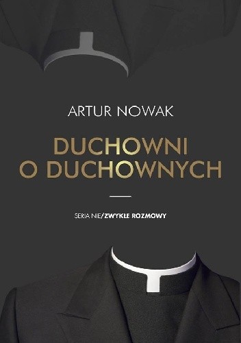 Duchowni o duchownych - Artur Nowak