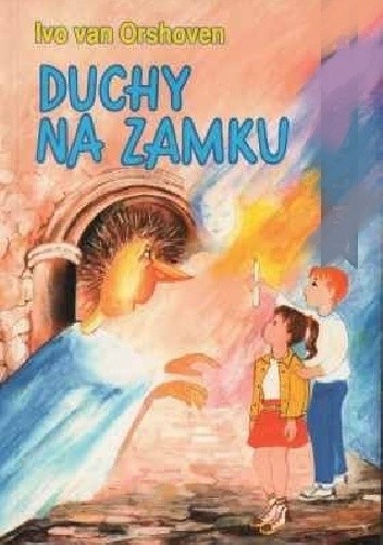 Duchy na zamku - Ivo Van Orshoven
