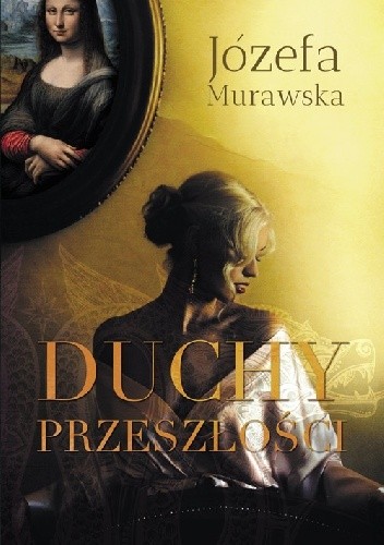 Duchy przeszłości - Józefa Murawska