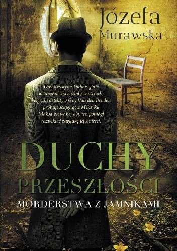 Duchy przeszłości. Morderstwa z jamnikami - Józefa Murawska