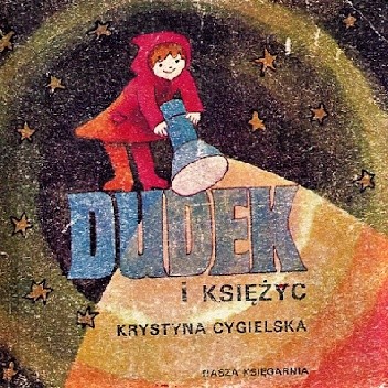 Dudek i księżyc - Krystyna Cygielska