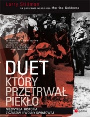 Duet, który przetrwał piekło. Niezwykła historia z czasów II wojny światowej - Larry Stillman