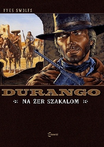 Durango #10: Na żer szakalom - Yves Swolfs