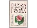 Dusza, medycyna i cuda - Caryle Hirshberg