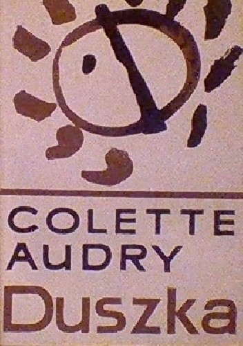 Duszka - Colette Audry