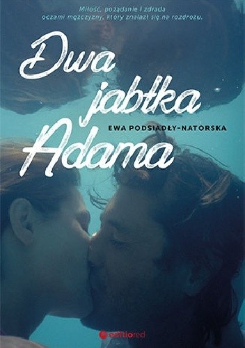 Dwa jabłka Adama - Ewa Podsiadły-Natorska