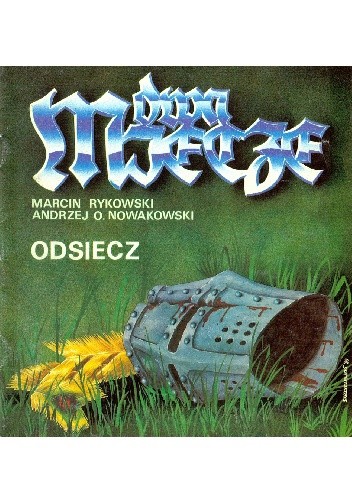 Dwa miecze: Odsiecz - Andrzej Olaf Nowakowski
