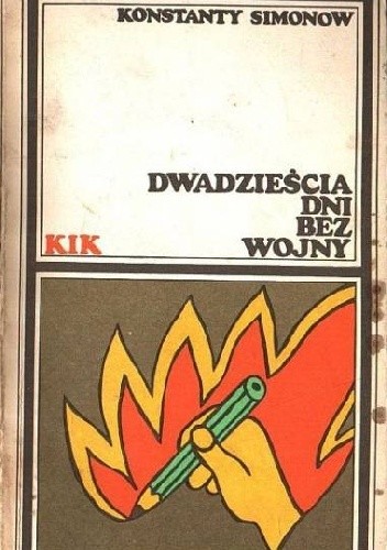 Dwadzieścia dni bez wojny - Konstanty Simonow
