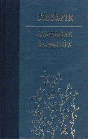 Dwanaście dramatów. Tom 1 - William Shakespeare