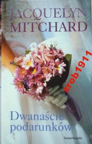 Dwanaście podarunków - Jacquelyn Mitchard