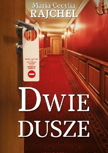 Dwie dusze - Maria Cecylia Rajchel