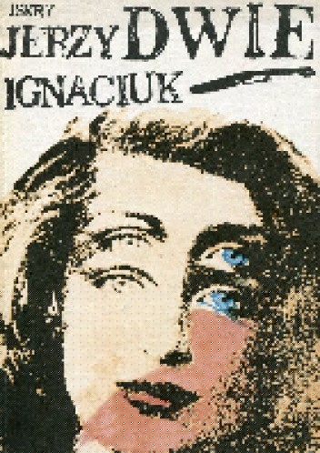 Dwie - Jerzy Ignaciuk