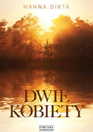 Dwie kobiety - Hanna Dikta