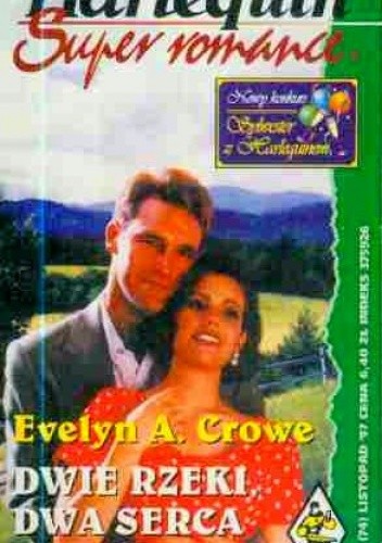 Dwie rzeki, dwa serca - Evelyn A. Crowe