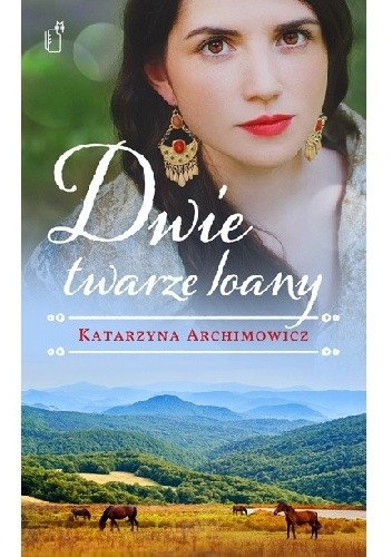 Dwie twarze Ioany - Katarzyna Archimowicz