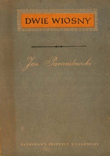 Dwie wiosny - Jan Parandowski
