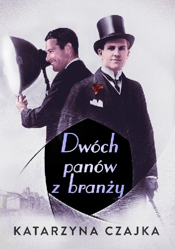 Dwóch panów z branży - Katarzyna Czajka