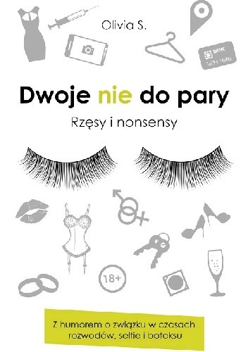 Dwoje nie do pary. Rzęsy i nonsensy - Olivia S.
