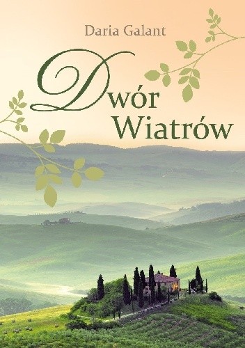 Dwór Wiatrów - Daria Galant-Nortman
