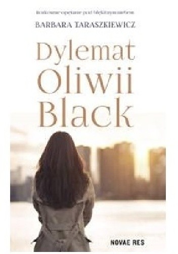 Dylemat Oliwii Black - Barbara Taraszkiewicz