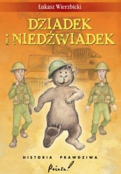 Dziadek i Niedźwiadek - Łukasz Wierzbicki
