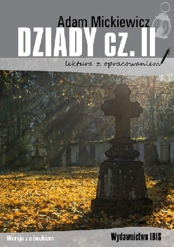 Dziady cz. II - Adam Mickiewicz