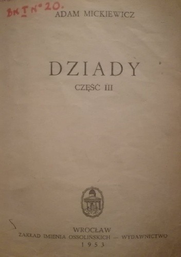 Dziady cz. III - Adam Mickiewicz